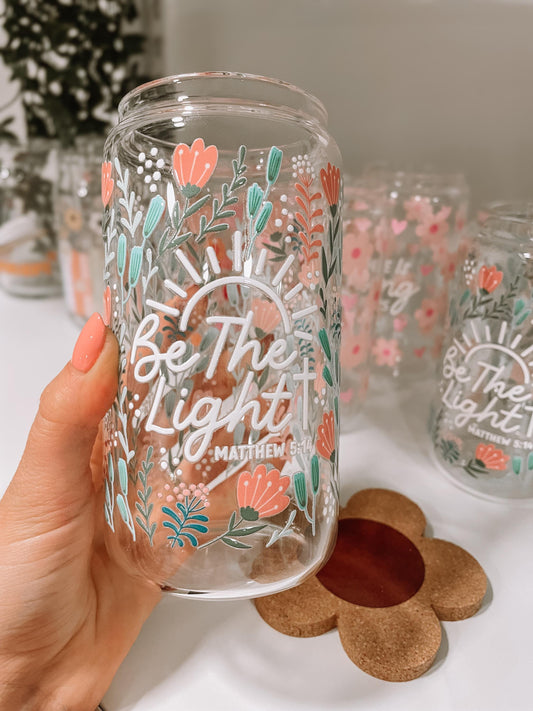 Be the Light ~ Matthew 5:14 - 16oz glass tumbler